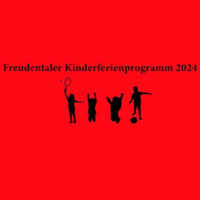 Freudentaler Kinderferienprogramm 2024
